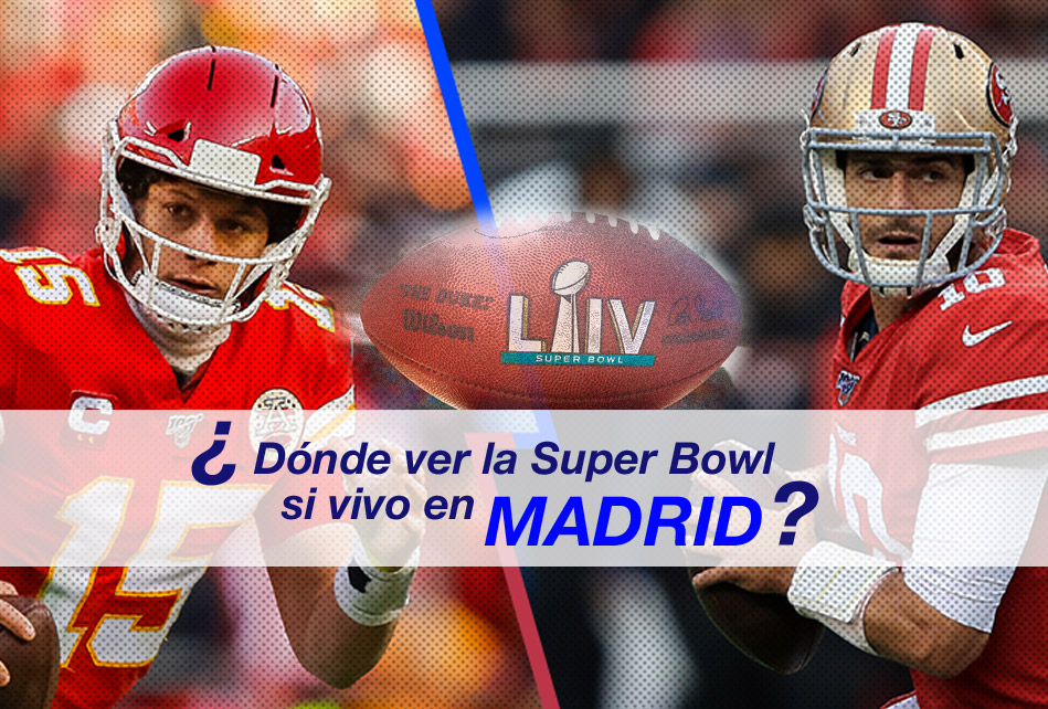 Donde ver la Super Bowl en Madrid