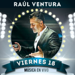 Música en directo en nuestro restaurante con Raúl Ventura. Viernes 18 Diciembre